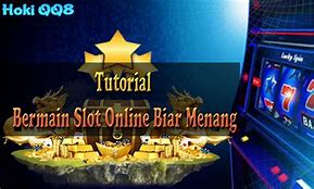 Tutorial Game Slot Pemula Biar Menang Main Judi Bola